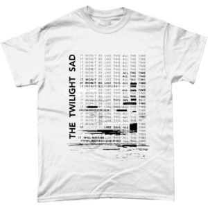 The Twilight Sad “It Won’t Be Like This All The Time”